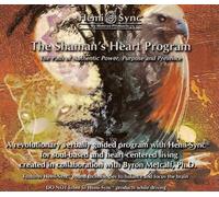 Byron Metcalf & Hemi-Sync - The Shamans Heart Program: The Path Of Authentic Power, Purpose And Presence (Japanese)(4cd)