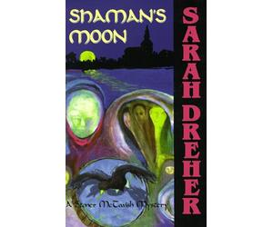 Shaman's Moon: A Stoner McTavish Mystery