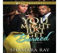 Shamara Ray You Might Just Get Burned Paperback Book Shamara Ray Multicolor