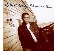 Shame & A Sin by Robert Cray (1993-10-05)