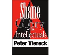 Shame and Glory of the Intellectuals