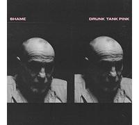 shame - Drunk Tank Pink (Amazon Bonus Tracks Exclusive CD)