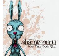 Shame-on-U - Blind Eyes Dont See