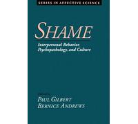 Shame (Series in Affective Science)