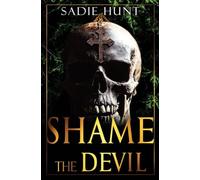 Shame the Devil: Discreet Edition: 3 (Blackwell Bastards Discreets)