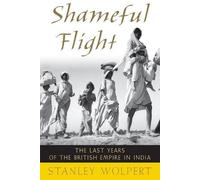 Shameful Flight by Stanley A. Wolpert 9780195393941 NEW Paperback