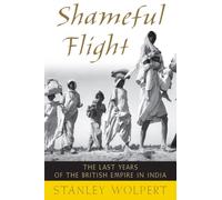 SHAMEFUL FLIGHT by WOLPERT, STANLEY Paperback Self Help Business