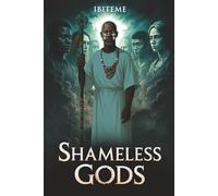 SHAMELESS GODS