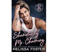 Shamelessly Mr. Charming: Noah Braden (The Bradens at Ridgeport)