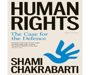 Shami Chakrabarti Human Rights : The Case for the Defence Hardback Book Shami Chakrabarti Multicolor