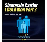 Shampale Cartier - I Got A Man Part 2