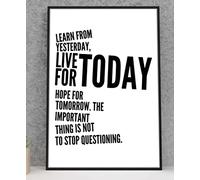 Shamsco Learn From Yesterday Live For Today Hope For Tomorrow Inspirational Quote Poster Motivational Positive Thoughts School Office Inspiration Wall Art Poster(A5 - (148 x 210mm))