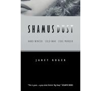 Shamus Dust: Hard Winter. Cold War. Cool Murder.