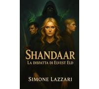 Shandaar - La disfatta di Elvest Eld