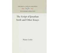 Shane Leslie The Script of Jonathan Swift and Other Essay (Hardback) (US IMPORT)