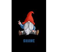 Shane Notebook: Personalized Notebook With Name For Shane, Gnomes Notebook, Birthday Gift For Boys and Men, 6x9, 110 College Ruled Page, Gnomes Cover, Journal For Men, Kids, Students and Coworker