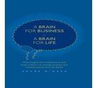 Shane O'Mara A Brain for Business - A Brain for Life : How insights from Shane O'Mara Multicolor