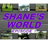 Shane's World: Episode 1