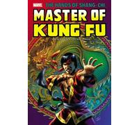 Shang-Chi: Master of Kung-Fu Omnibus Vol. 2