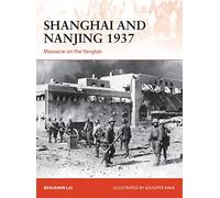 Shanghai and Nanjing 1937: Massacre on the Yangtze: 309 (Campaign)