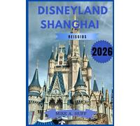 Shanghai Disneyland Reisgids 2026