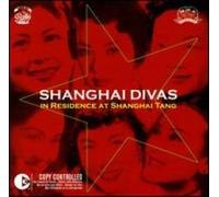 Shanghai Divas - In Residence At Shanghai Tang [Import]