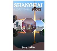 SHANGHAI GUIDA DI VIAGGIO 2026