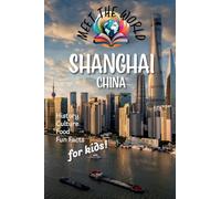 Shanghai (Meet the World: China)