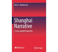 Shanghai Narrative: A Socio-spatial Perspective
