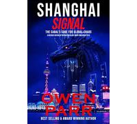 Shanghai Signal: The Cabal's Code for Global Chaos