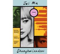 Shanghailanders : Longlisted for the Carnegie Medal 2025