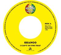 SHANGO - I Can't Go for That / So Much in Love [7" VINYL]