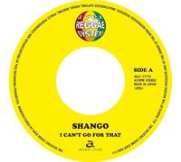 SHANGO - I Can't Go for That / So Much in Love [7" VINYL]