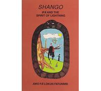 Shango: If? and the spirit of lightning by Awo F?'lokun Fatunmbi (1993-10-08)