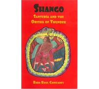 Shango: Santeria and the Orisha of Thunder
