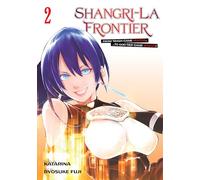 Shangri-La Frontier 2 – Kodansha Comics