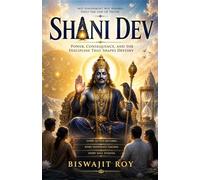 SHANI DEV: Power, Consequence, and the Discipline That Shapes Destiny