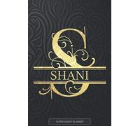 Shani: Shani Name Planner, Calendar, Notebook ,Journal, Golden Letter Design With The Name Shani