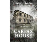 Shani Struthers Carfax House: A Christmas Ghost Story Paperback Book Shani Struthers Multicolor