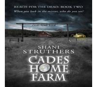 Shani Struthers Reach for the Dead Book Two: Cades Home Farm Paperback Shani Struthers Multicolor