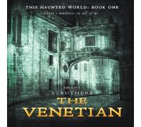 Shani Struthers This Haunted World Book One: The Venetian Paperback Shani Struthers Multicolor