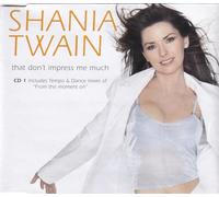 Shania Twain - That Don't Impress Me Much [CD 1] [CD 1]