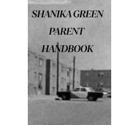 Shanika Green Parent Handbook