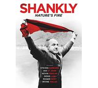 Shankly: Nature's Fire