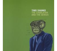 Shanko,Timo - Charlatan and The Genius [Import]