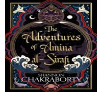 Shannon Chakraborty The Adventures of Amina al-Sirafi Paperback Book Shannon Chakraborty Multicolor