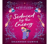 Shannon Curtis Bewitched: Seduced By The Enemy: Warrior Untamed / Witch Hunter Shannon Curtis Multicolor
