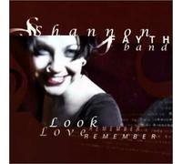 Shannon Fayth - Look, Remember, Love, Remember (US Import)