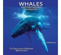 Shannon Hale Whales: The Complete Guide For Beginners & Early Learning Shannon Hale Multicolor