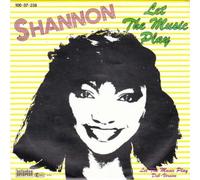 SHANNON - Let the music play / 100.07.238